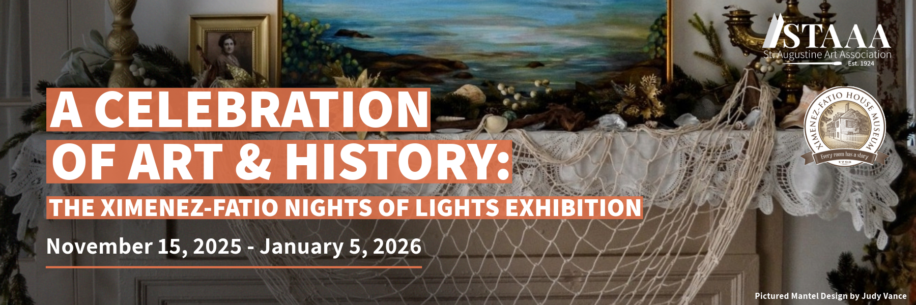 A Celebration of Art & History:  the Ximenez-Fatio Nights of Lights Exhibition